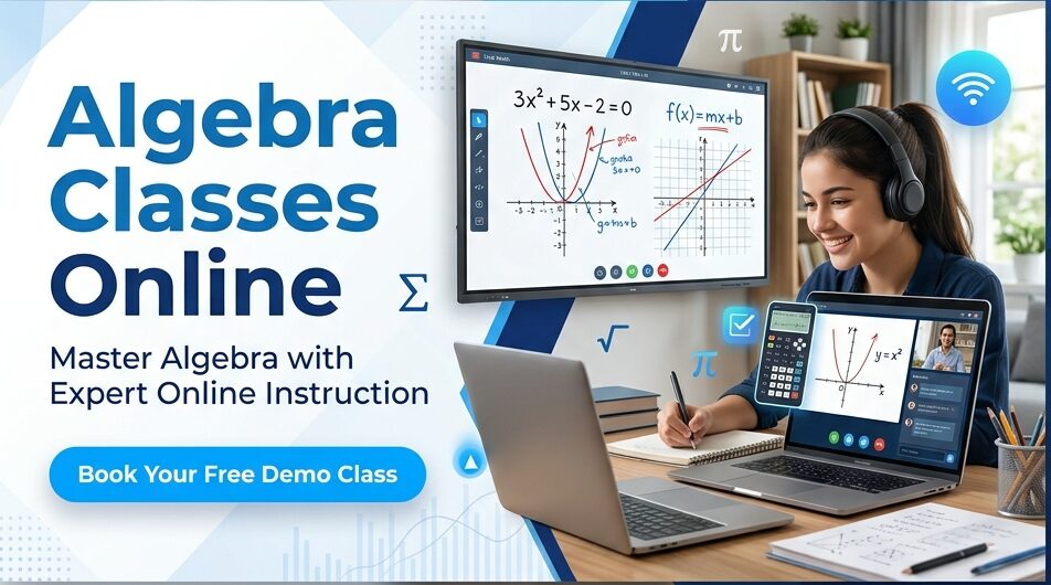 Algebra Classes Online banner showing a student attending a digital math class with equations and graphs