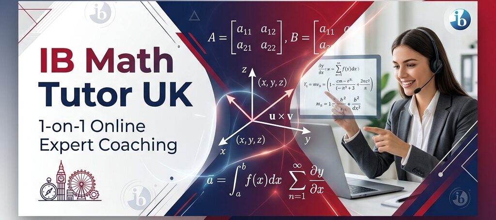 IB Math Tutor UK banner showing algebraic matrices, vectors, integration curves, and London Big Ben silhouette